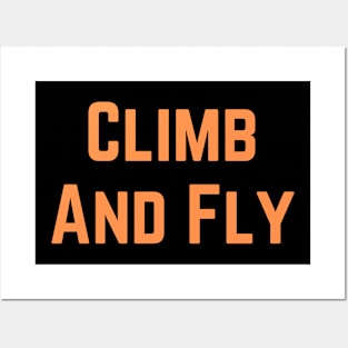 Climb And Fly Posters and Art